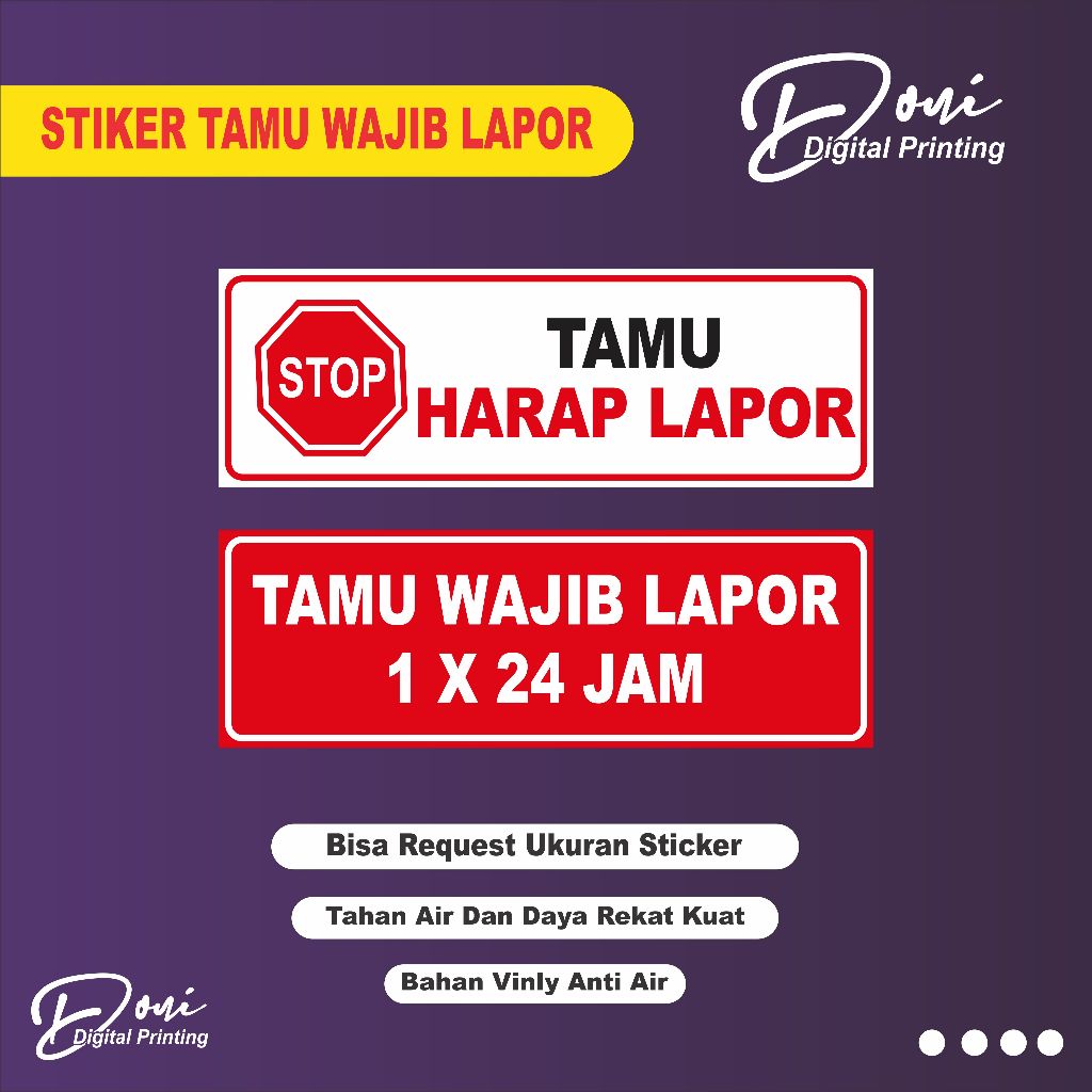 

Stiker Tamu Harap Lapor / Stiker Tamu Wajib Lapor 1x24 Jam / Bahan Vinyl Glossy (Anti Air/Tahan Air)