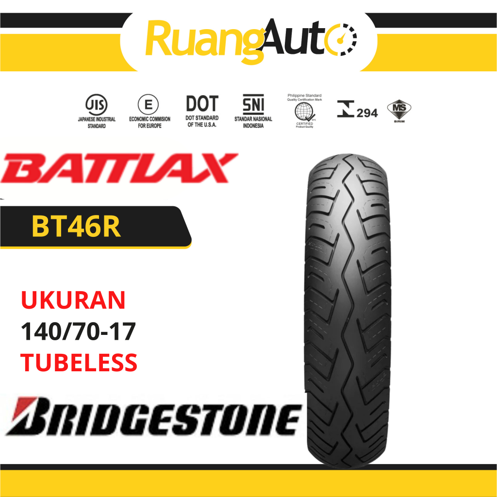 BAN MOTOR BRIDGESTONE BATTLAX RING 17 TUBELESS | TUBELES | BATTLAX BT46R | BT46 R | 140/70-17 |
