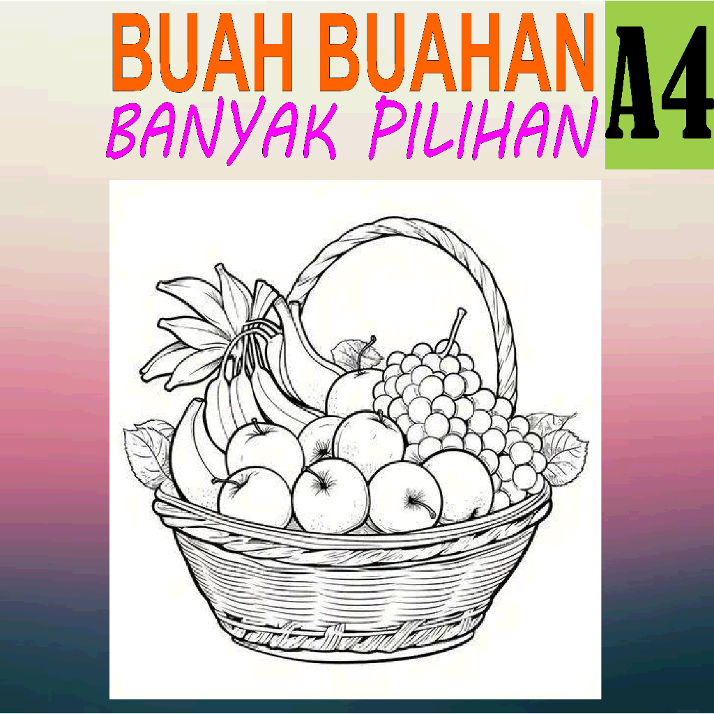 

KERTAS MEWARNAI / KERTAS MENGGAMBAR [ BUAH BUAHAN ] A4