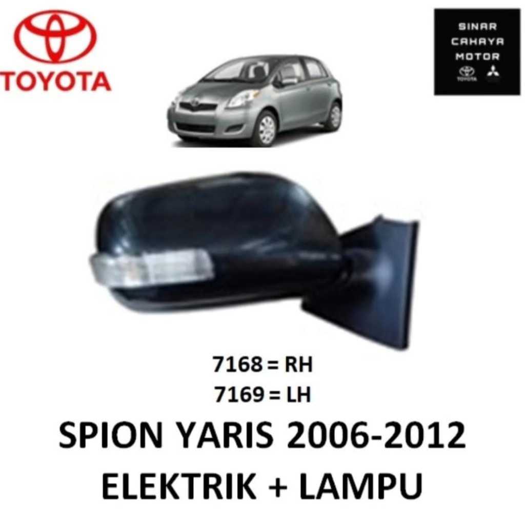KACA SPION ELEKTRIK MOBIL YARIS 2006 2007 2008 2009 2010 2011 2012 + LAMPU KANAN / KIRI *7168 / 7169