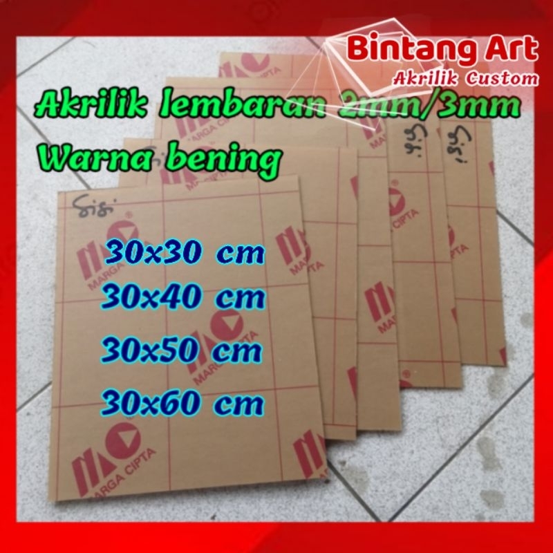 

Akrilik lembaran bening 30x30cm | 30x40cm | 30x50cm | 30x60cm