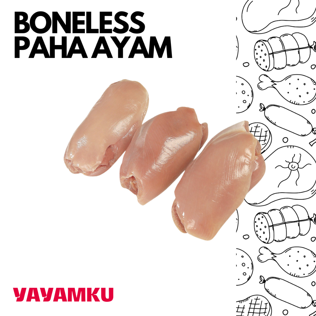 

YAYAMKU Boneless Paha Ayam Tanpa Kulit 500 gr