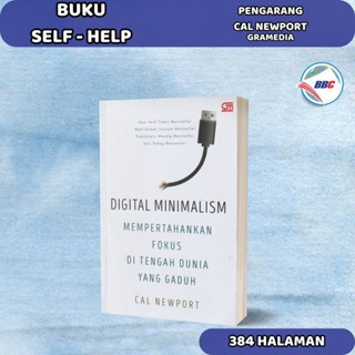 BUKU DIGITAL MINIMALISM: MEMPERTAHANKAN FOKUS DI TENGAH DUNIA YG GADUH
