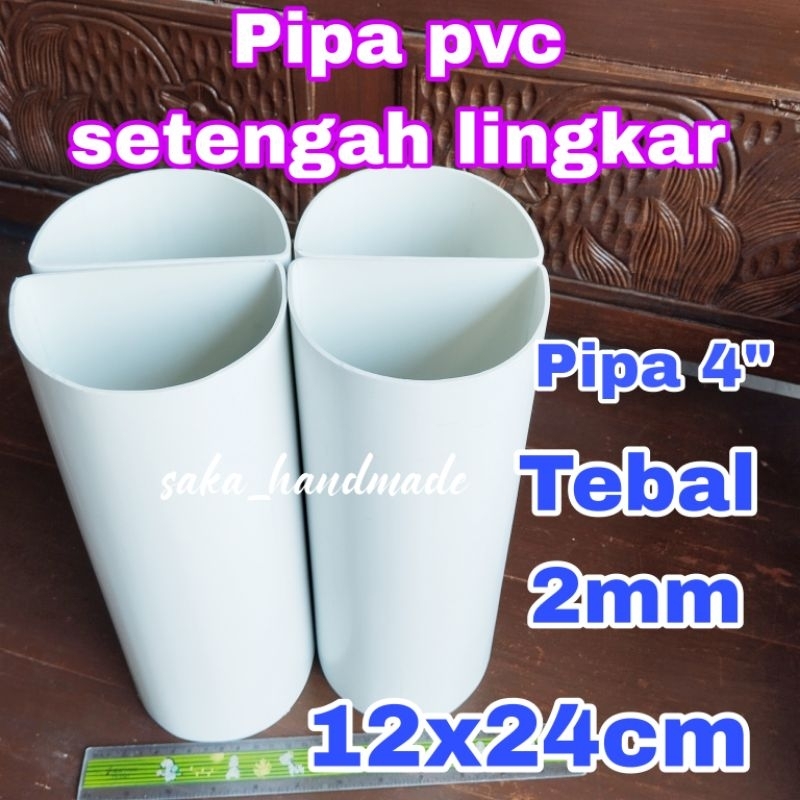 Pipa paralon/pvc 4" bentuk SETENGAH LINGKAR tebal 2mm