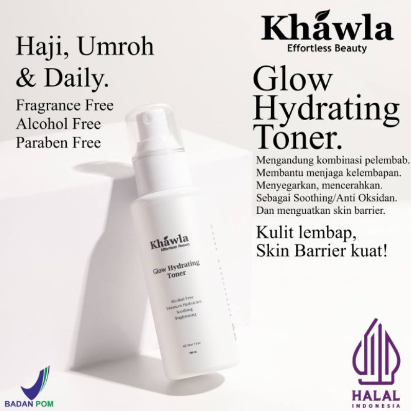 TONER HYDRATING GLOW TONER KHAWLA EFFORTLESS BEAUTY KHAWLA SKINCARE HAJI UMROH