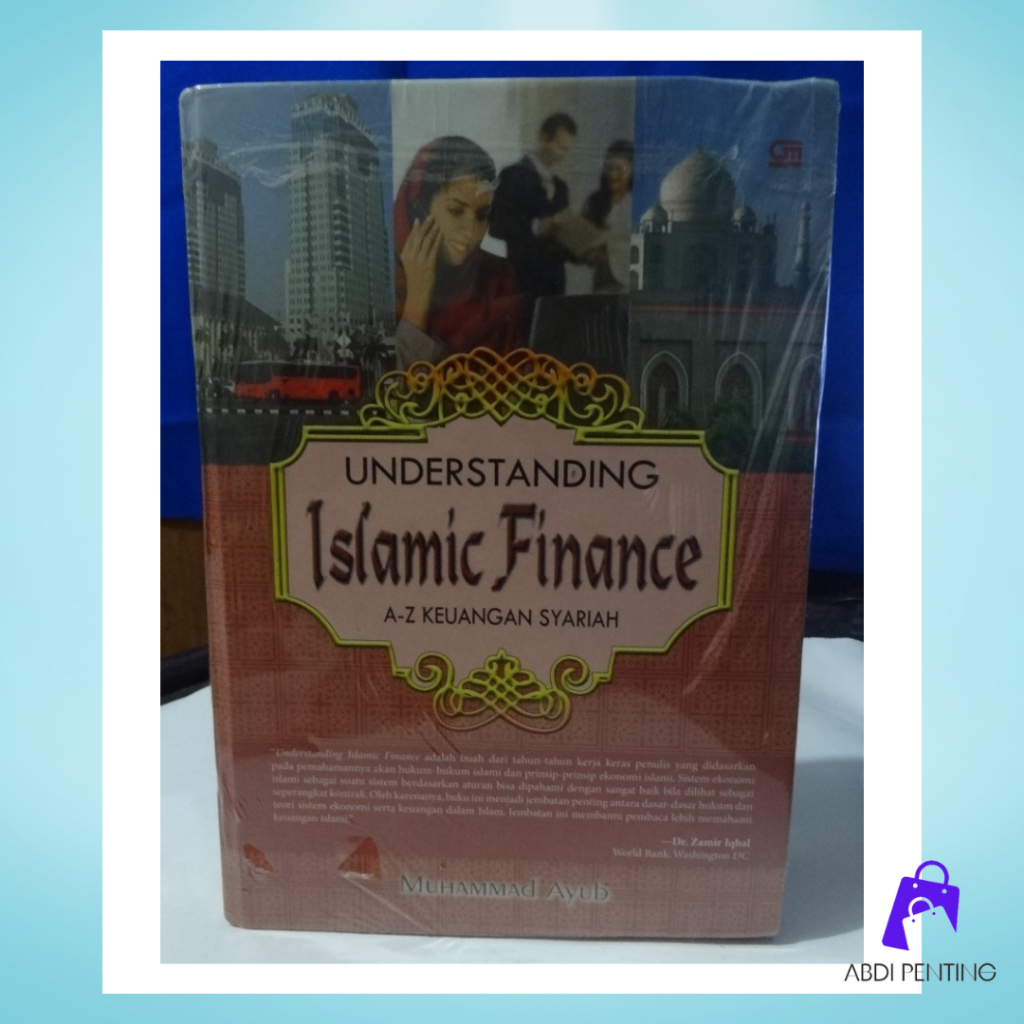 Understanding Islamic Finance -  A-Z Kekuangan Syariah -  M.Ayub