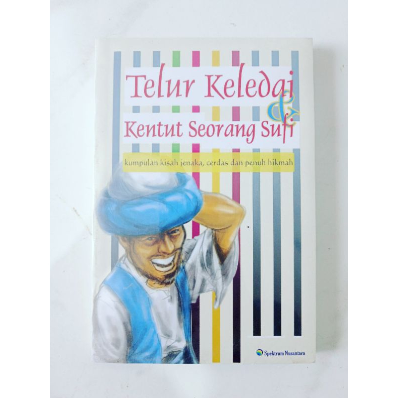 Buku Telur Keledai & Kentut Seorang Sufi : Kumpulan Kisah Jenaka, Cerdas dan Penuh Hikmah