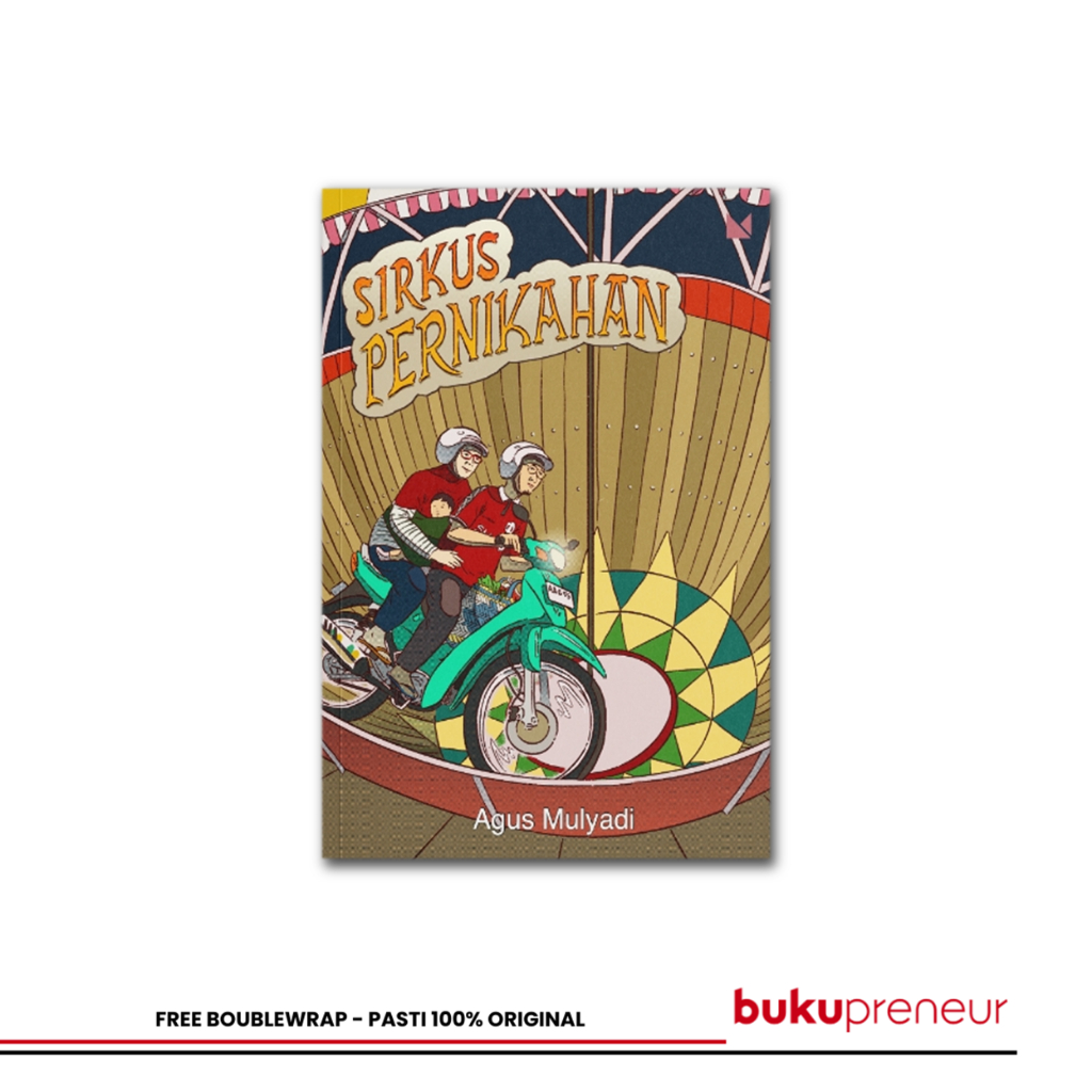 Bukupreneur - Sirkus Pernikahan - Agus Mulyadi