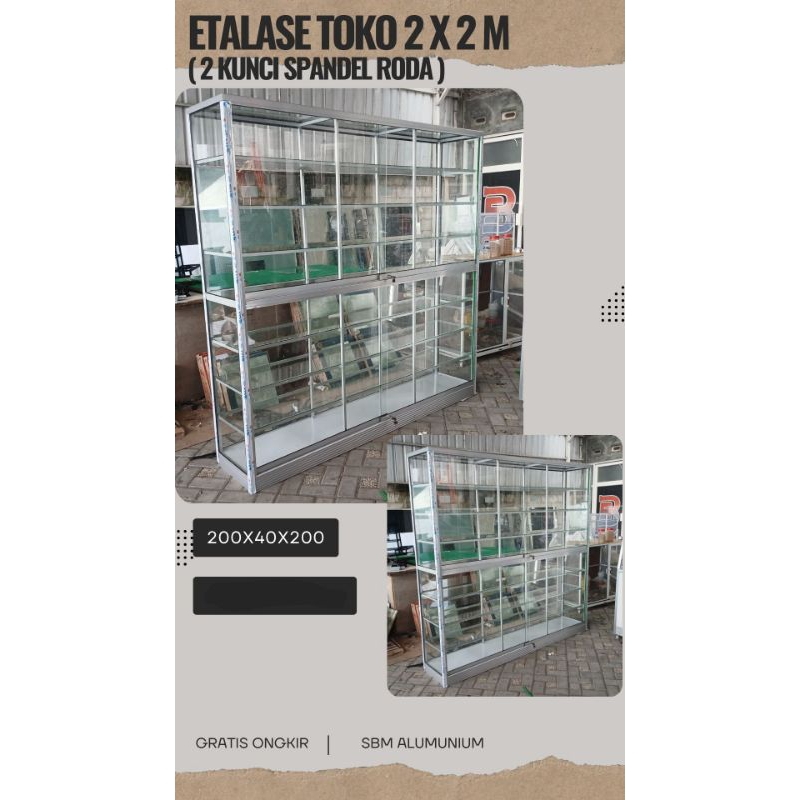 SBM_Etalase Toko 2x2 Meter Spandel
