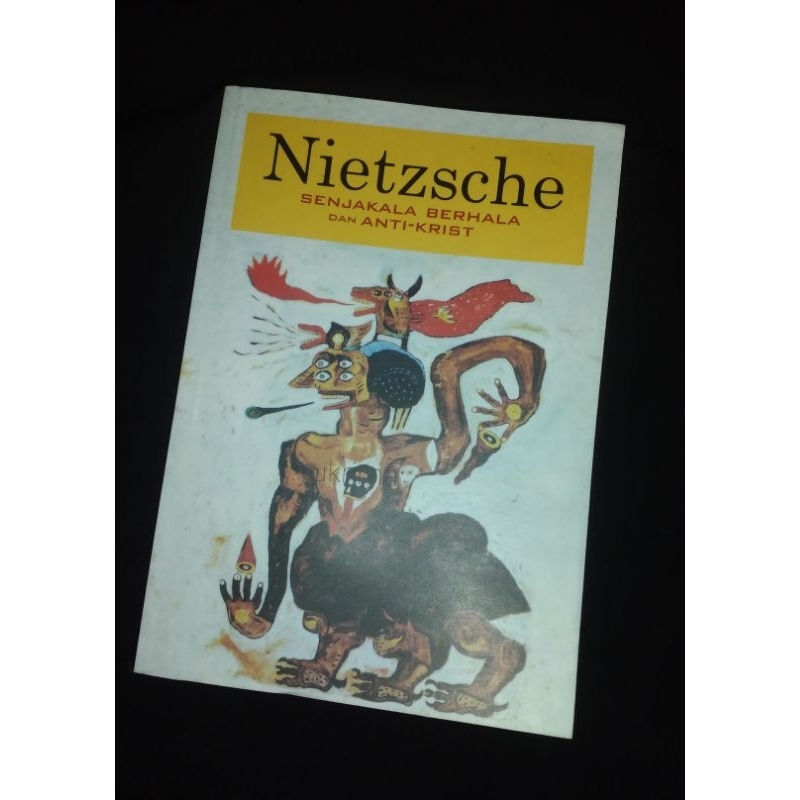 Preloved Buku Nietzsche: Senjakala Berhala dan Anti-Krist