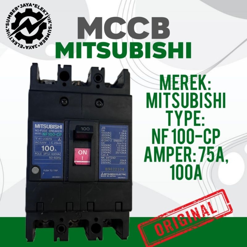 MCCB / BREAKER MITSUBISHI NF 100-CP 75A, 100A SECOND ORIGINAL DI JAMIN NORMAL