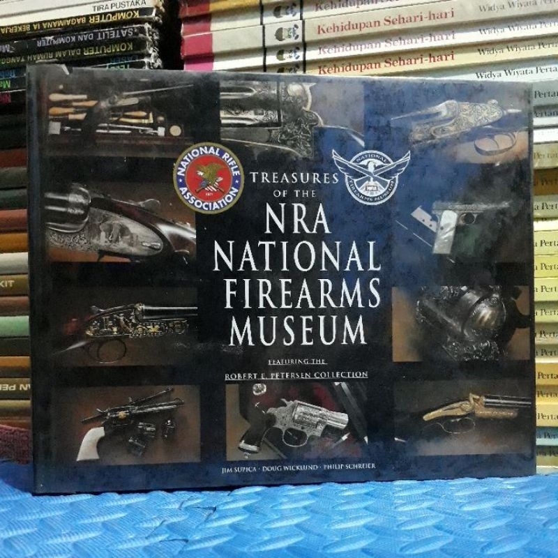 TREASURES OF THE NRA NATIONAL FIREARMS MUSEUM