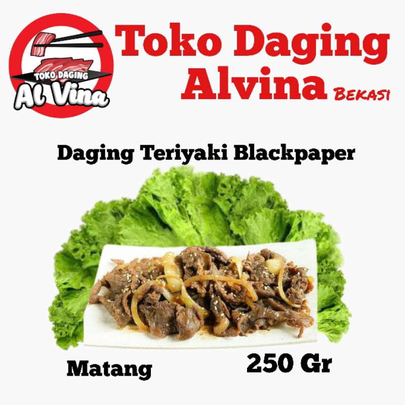 

Teriyaki Blackpaper Matang 240 -250 gr -Toko Daging Alvina