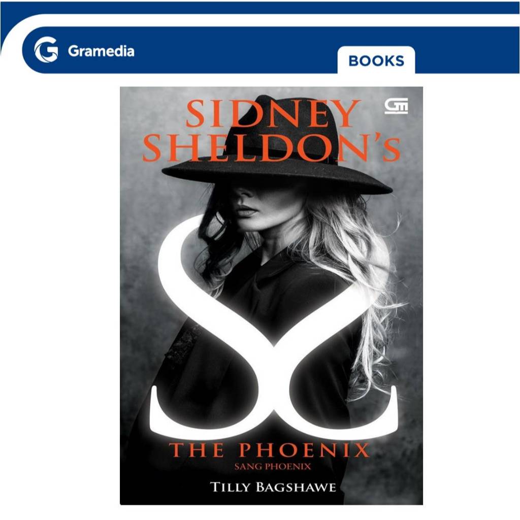 Gramedia GTC- Sidney Sheldon'S The Phoenix (Tilly Bagshawe)