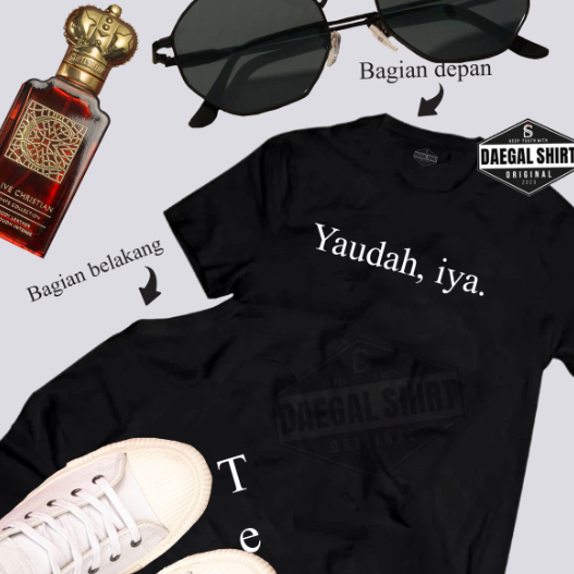 Kaos Tshirt Baju Obral Murah katun Distro YAUDAH IYA YAUDAH IYA