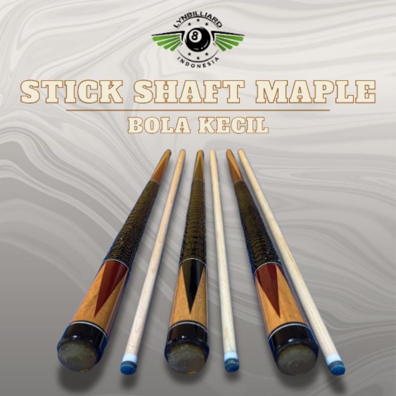 STICK BILLIARD SHAFT MAPLE UNTUK BOLA KECIL TANGGUNG KECIL