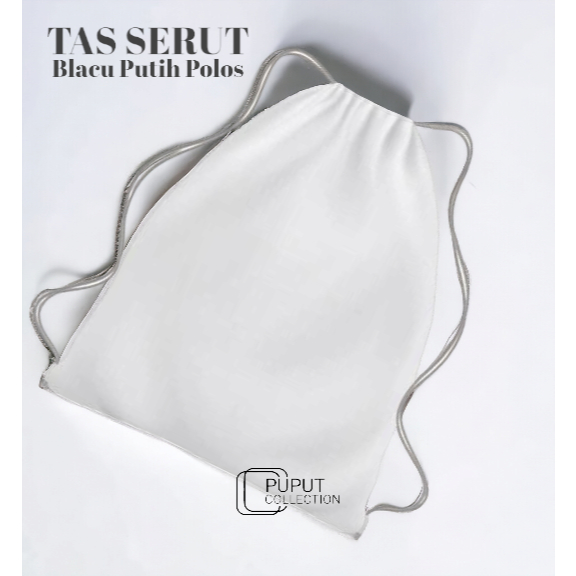 Tas serut / Tas Sekolah Bahan Blacu Putih Polos