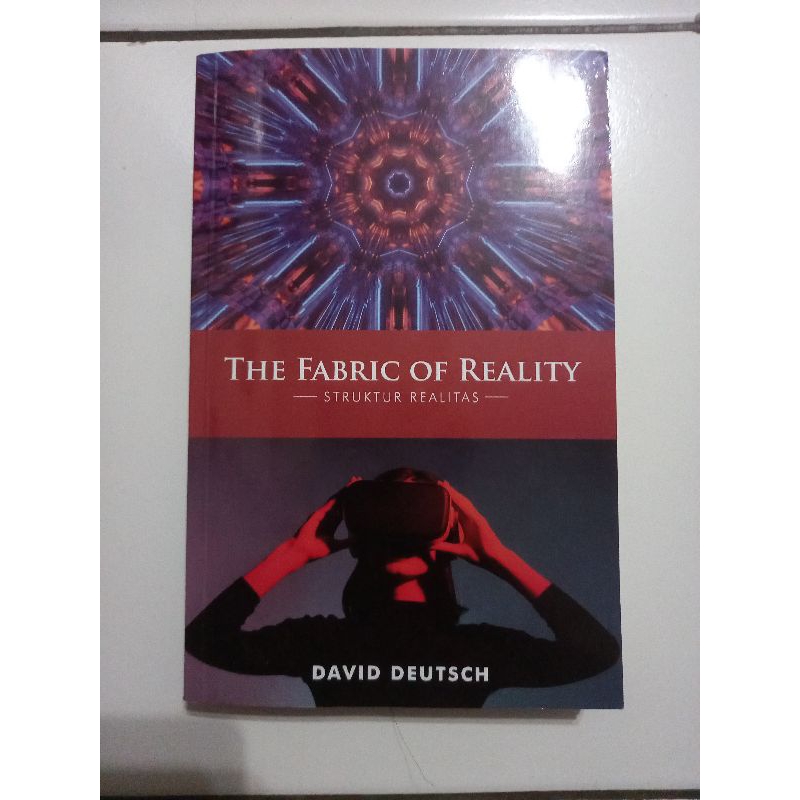 The Fabric of Reality (Struktur Realitas) - David Deutsch