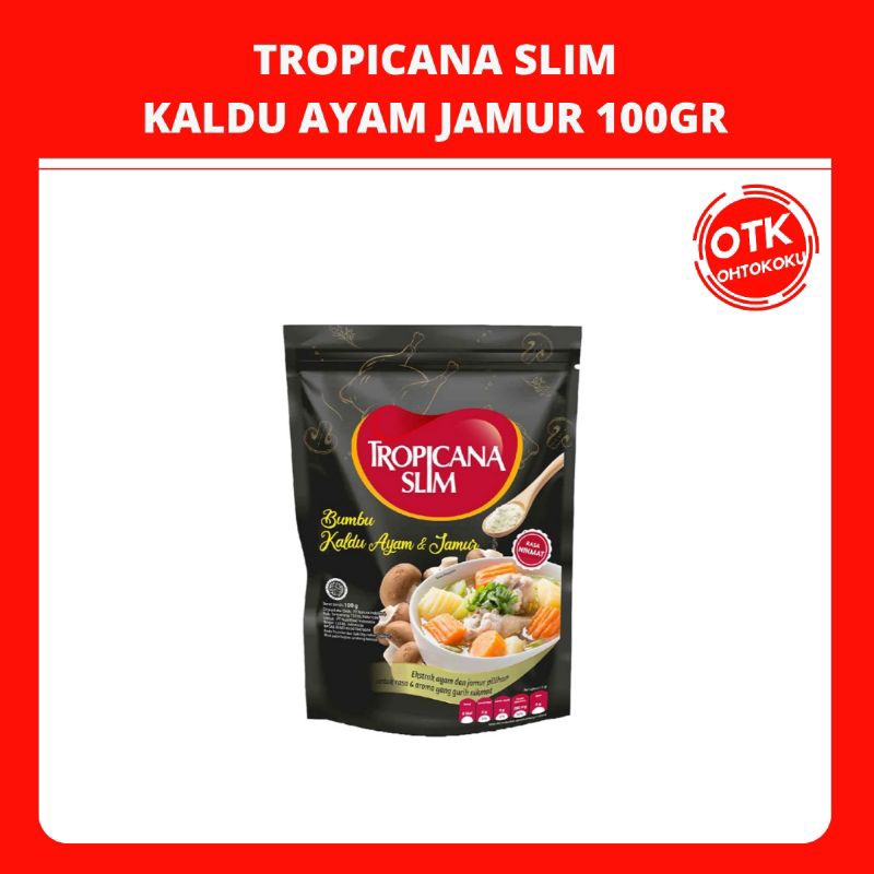 

Tropicana Slim Bumbu Kaldu Ayam Jamur 100gr