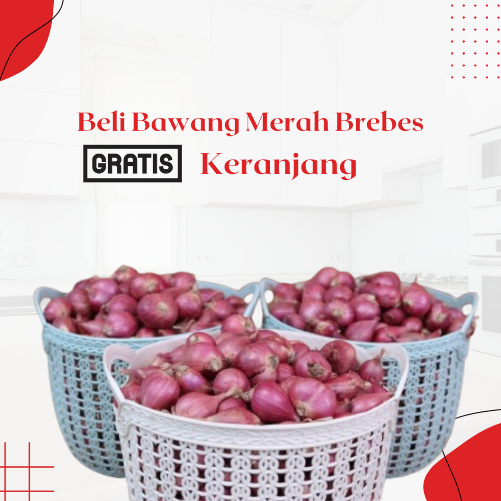 

Bawang Merah Asli Brebes GRATIS KERANJANG