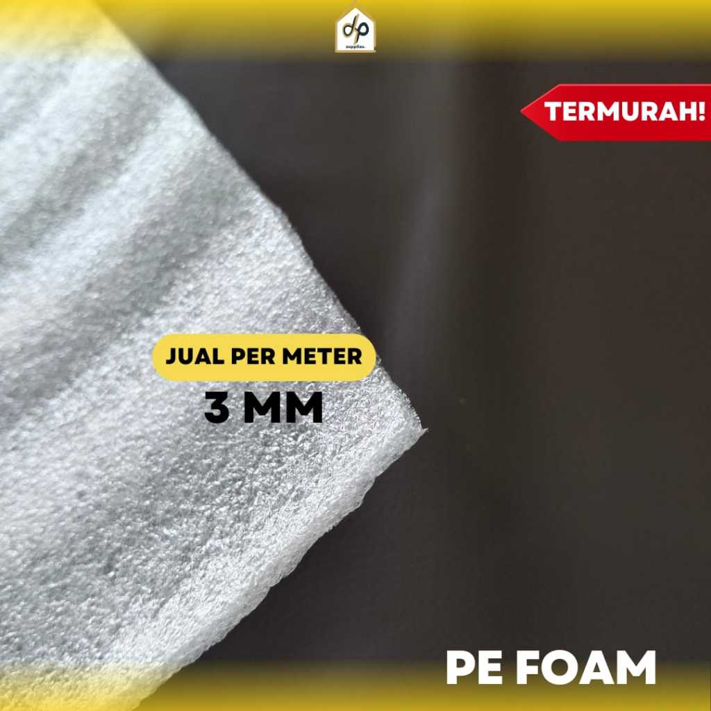 POLYFOAM PE FOAM TEBAL 3MM