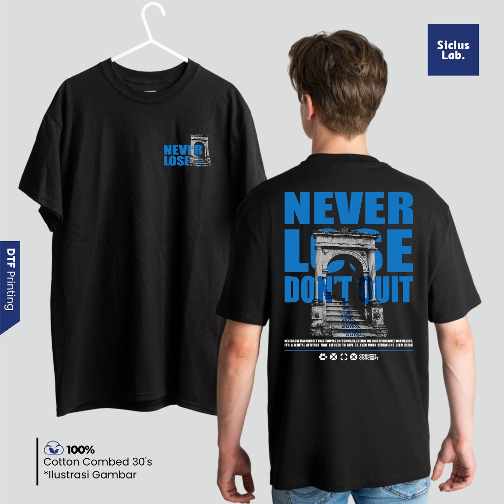 SICLUS LAB - Kaos Tshirt Never Lose Game