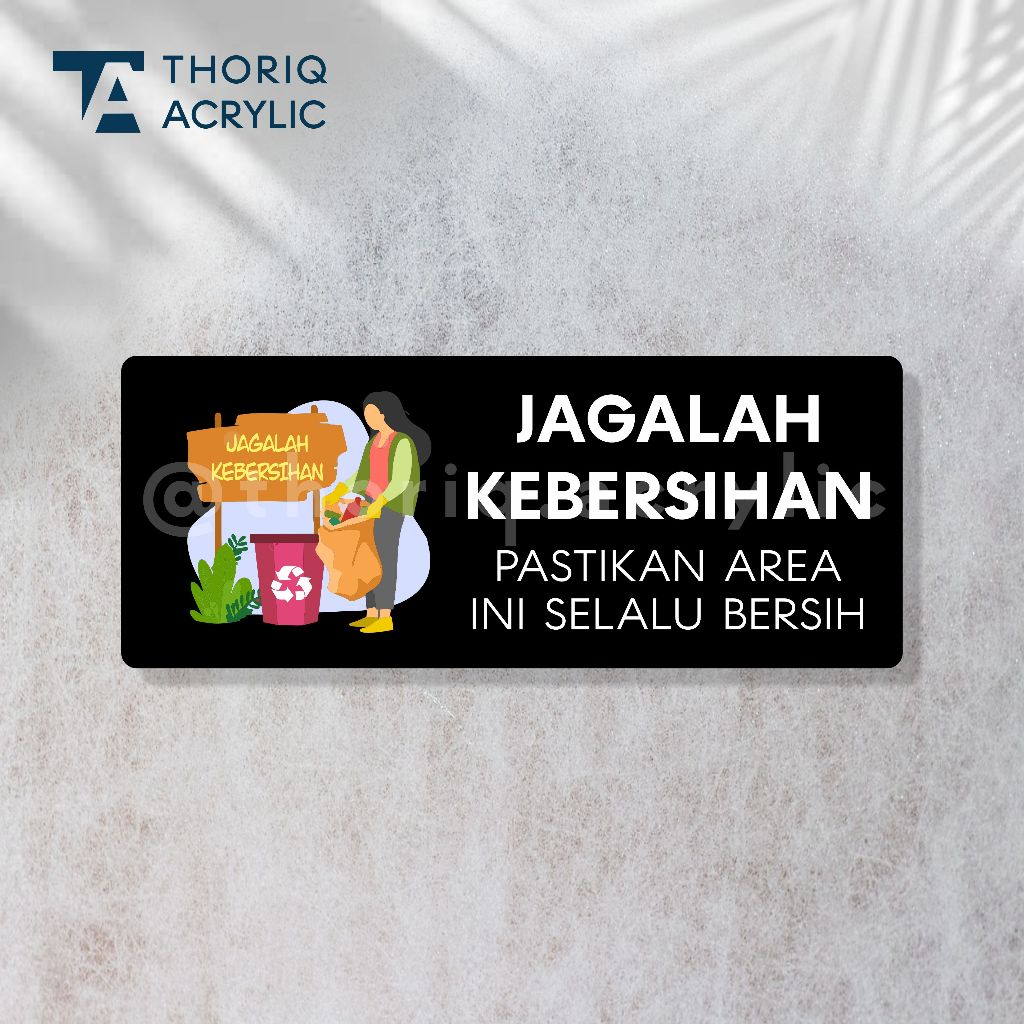 Sign Akrilik Ruangan JAGALAH KEBERSIHAN | Hiasan dinding JAGALAH KEBERSIHAN Cute modern