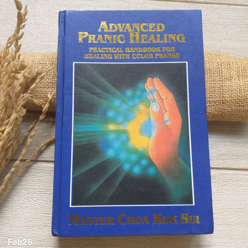 Original | Choa Kok Sui : Advanced Pranic Healing Handbook For Healing With Color Pranas
