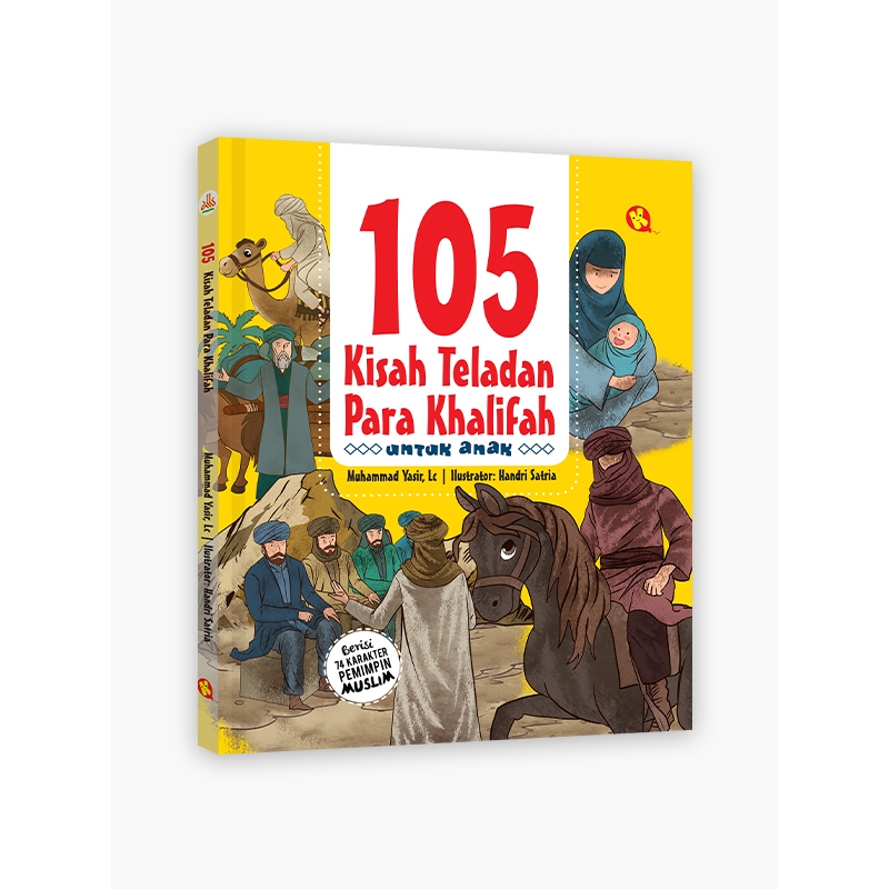 Buku Anak Islami: 105 Kisah Teladan Para Khalifah – Kisah Inspiratif dari Para Pemimpin Islam | Orig