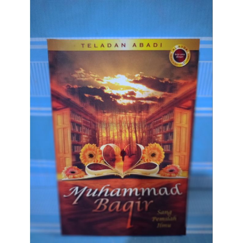 MUHAMMAD BAQIR SANG PEMILAH ILMU