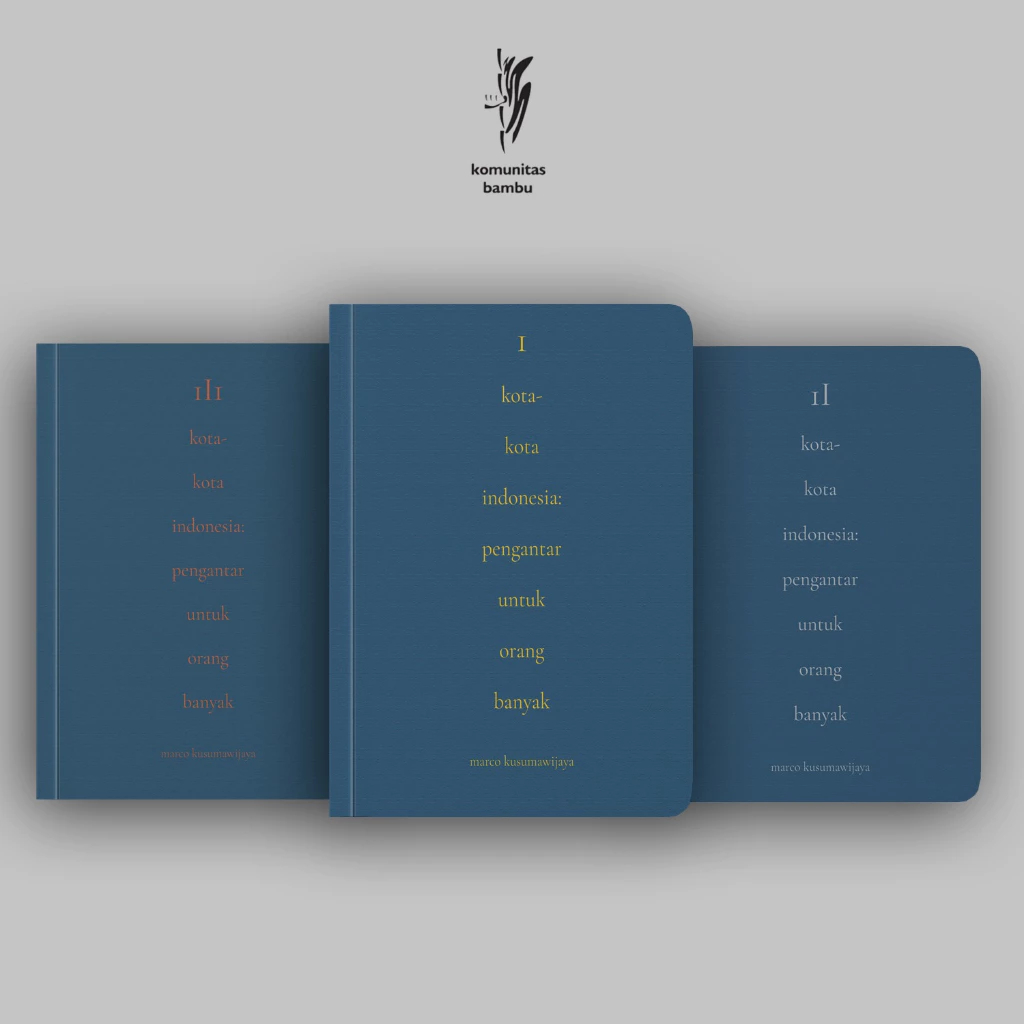 KOTA-KOTA INDONESIA Pengantar untuk Orang Banyak (Volume 1,2,3)