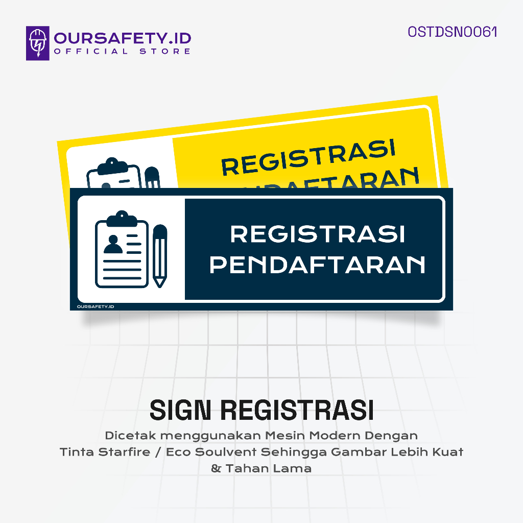 

Stiker Sign Registrasi Pendaftaran | PREMIUM - OURSAFETY.ID