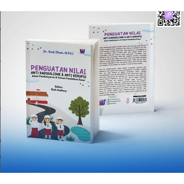PENGUATAN NILAI ANTI RADIKALISME DAN ANTI KORUPSI dalam Pembelajaran di Satuan Pendidikan Dasar