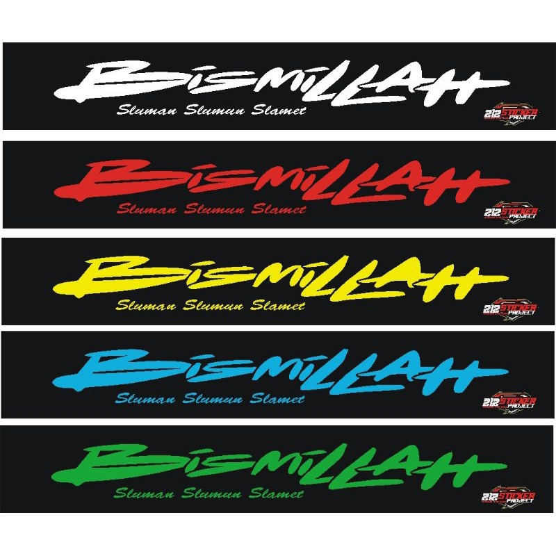

Cutting Sticker Bismillah UK 60cm x 10cm, Varian Warna Kak