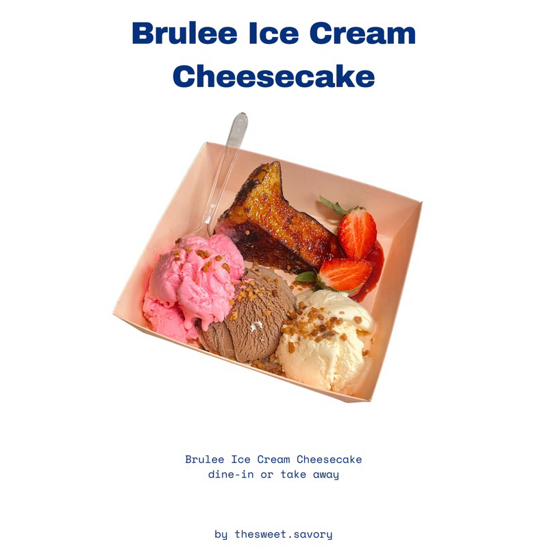 

Brulee Ice cream cheesecake