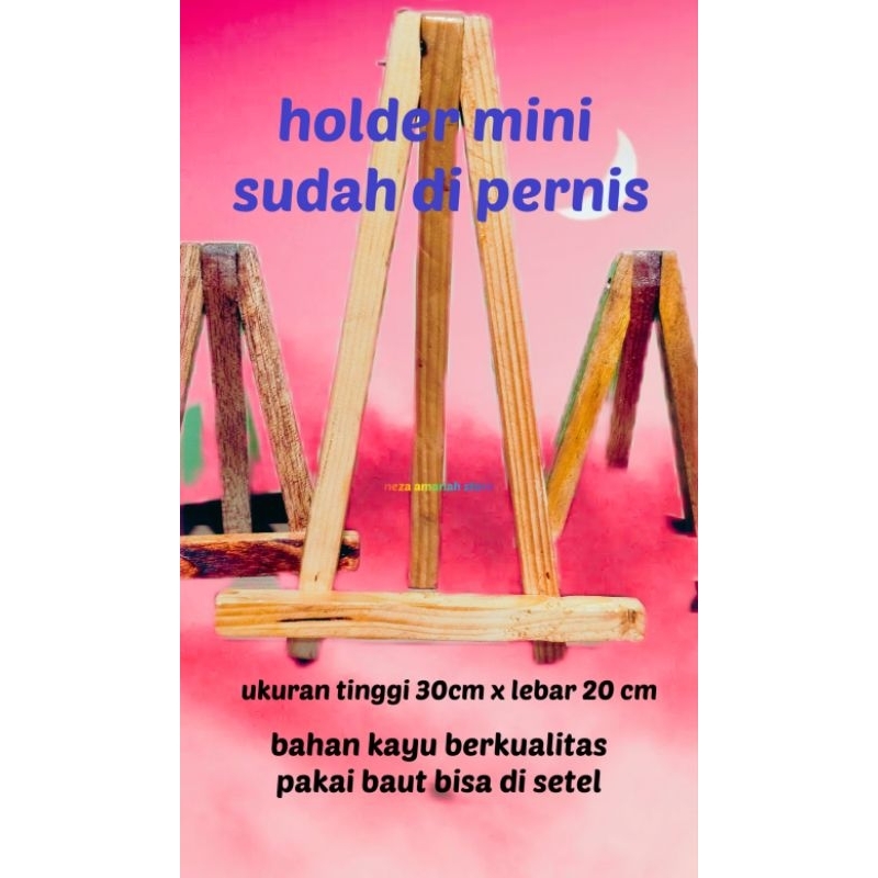 

stand holder mini kayu T 30cm x 20 cm sudah di pernis