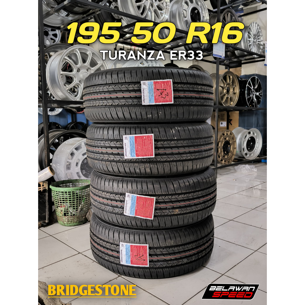 BAN MOBIL BRIDGESTONE 195 50 R16 TURANZA ER33 RING 16 PRODUKSI MUDA