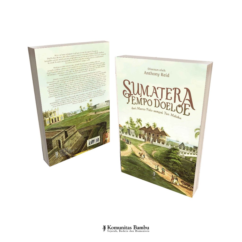 SUMATERA TEMPO DOELO: Dari Marco Polo sampai Tan Malaka (Cet-2)