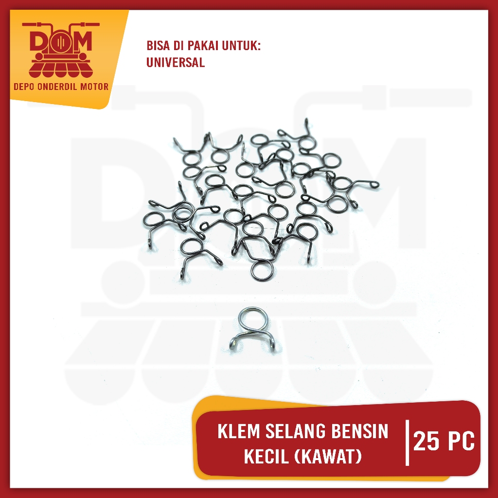 Klem Selang Bensin Kawat Kecil Pak isi 25 (PSP) Klem Selang Bensin Universal Untuk Segala Motor