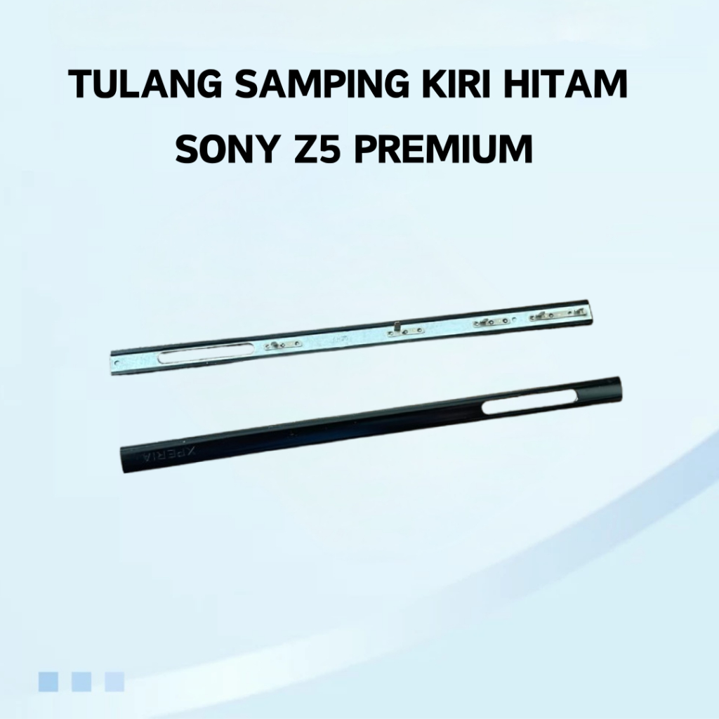 SPAREPART TULANG SAMPING KIRI HITAM SONY Z5 PREMIUM