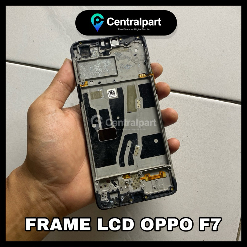FRAME LCD TULANGAN LCD OPPO F7 ORIGINAL COPOTAN