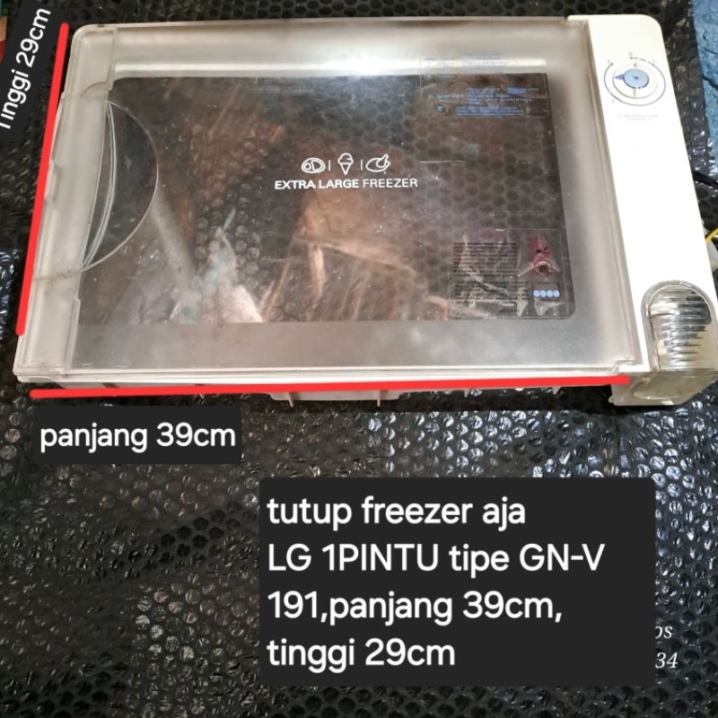 TUTUP FREEZER dan bingkai Original BEKAS KULKAS LG 1PINTU TIPE GN-V 191