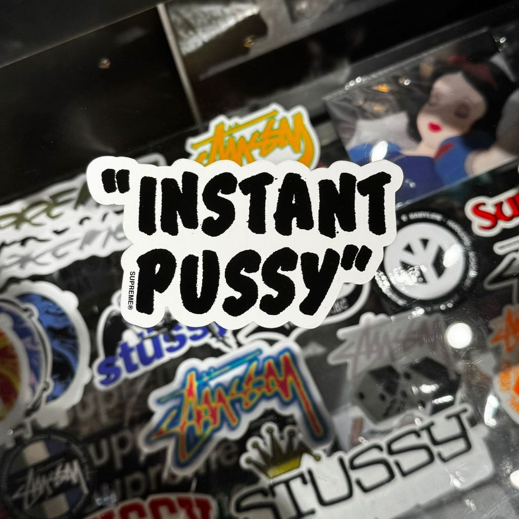 

S*PREME - INSTANT PUSS* STICKER