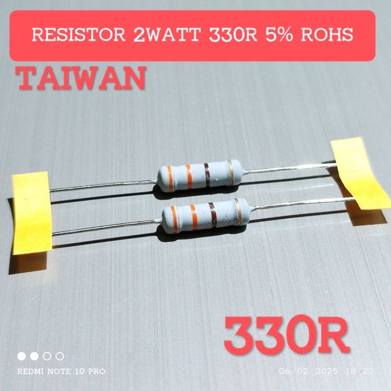 (5 BUAH) RESISTOR 2WATT 2W 330R 330 OHM CF 5% TAIWAN