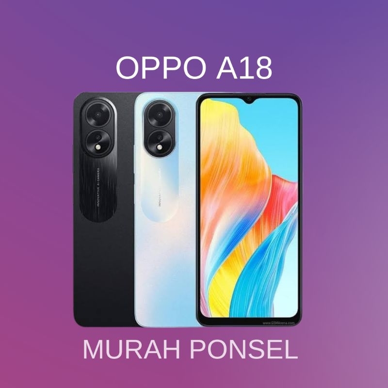 OPPO A18 RAM 4/128GB Garansi Resmi - Murah Ponsel