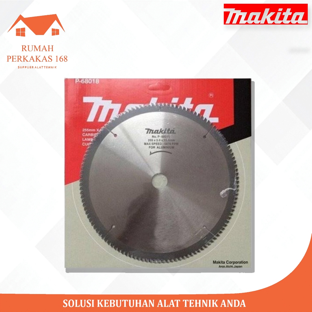 ORIGINAL MAKITA P 68018 TCT SAW BLADE ALUMINIUM 10 IN MATA 120T MATA POTONG ALUMINIUM MAKITA 10"X120