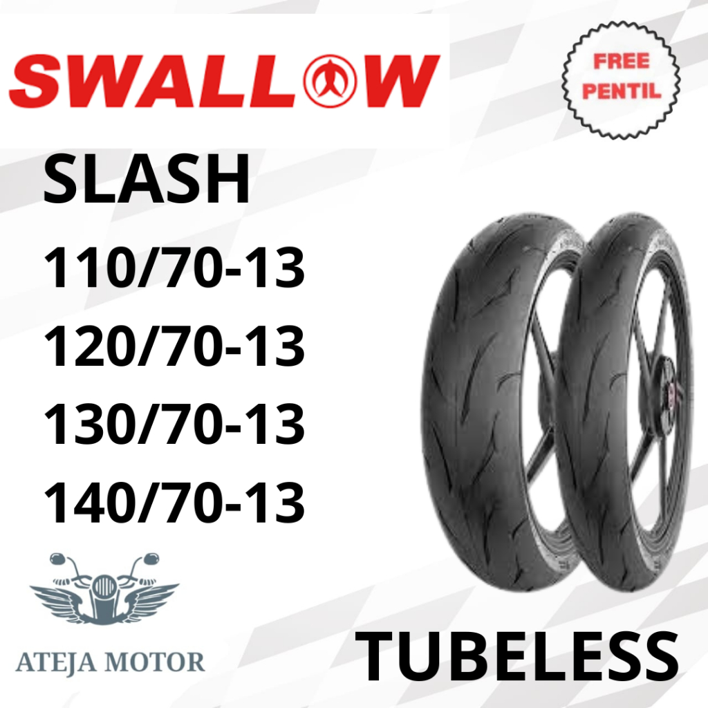 Ban NMAX Ban Swallow Slash 110/70-13 120/70-13 130/70-13 140/70-13 Ban Tubeless Ban Motor NMAX