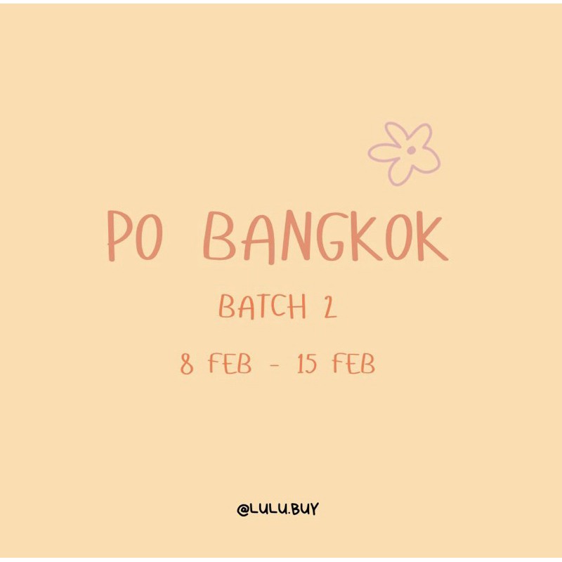 

PO BKK BATCH 2