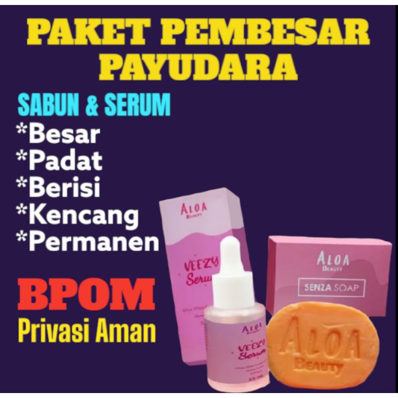 GRATIS ONGKIR PAKET Pembesar Pengencang Payudara Ampuh Permanen Aloa Beauty Senza Soap