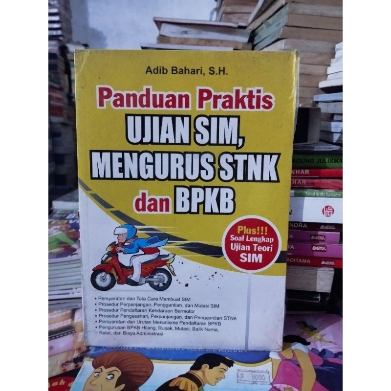 Buku Panduan Praktis Ujian SIM, Mengurus STNK dan BPKB Plus Soal Lengkap Ujian Teori SIM